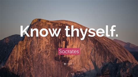 Socrates Quote: “Know thyself.” (32 wallpapers) - Quotefancy