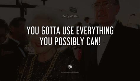 The Best Betty White quotes