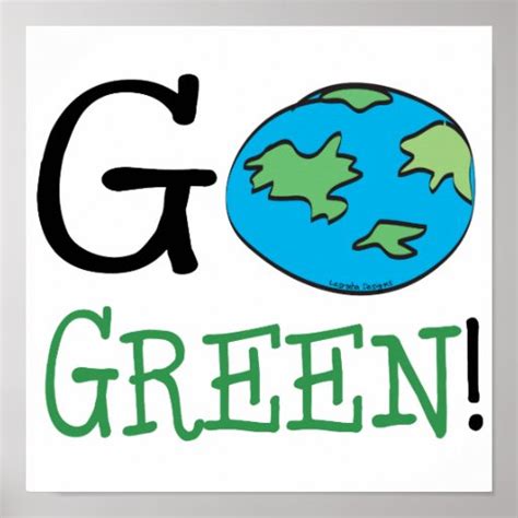 Go Green Earth Day Posters | Zazzle