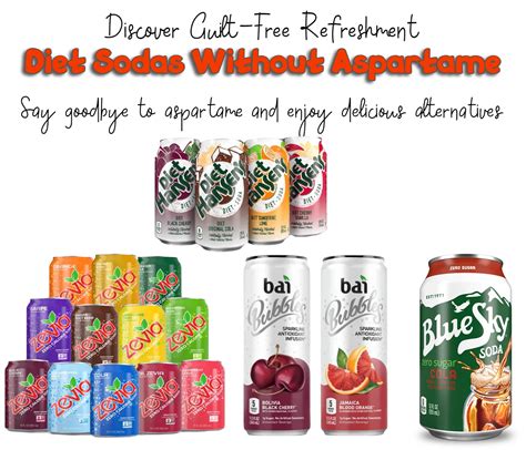 Top 10 Best Diet Sodas Without Aspartame: Guilt-Free