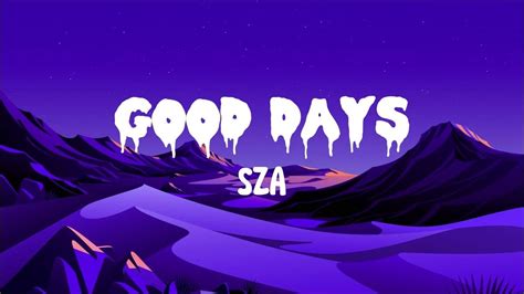 Good Days – SZA Lyrics - YouTube