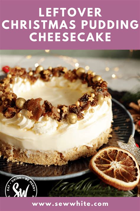 Christmas Pudding Cheesecake - the Perfect Holiday Dessert - Sew White