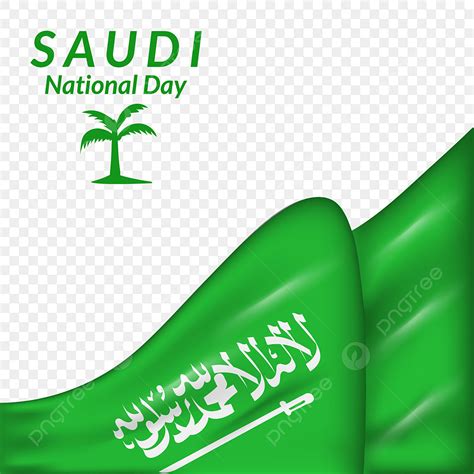 Saudi Arabia Flag Clipart PNG Images, Saudi National Day Culture Flag Vector 3d Realistic Poster ...