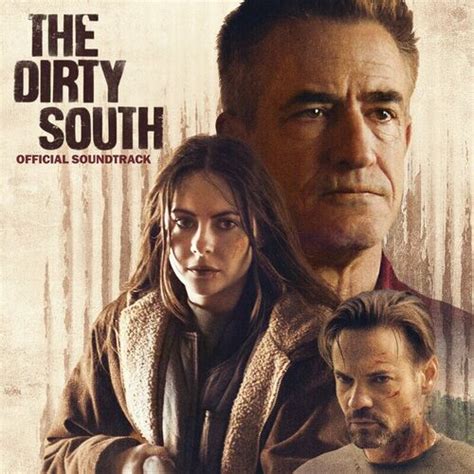 ‘The Dirty South’ Soundtrack Album Released | Film Music Reporter