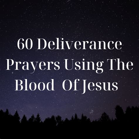 60 Deliverance Prayers Using The Blood Of Jesus [2022 Updated] | PRAYER ...