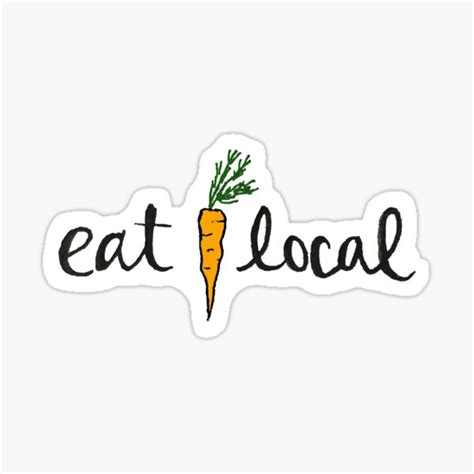 "Eat Local " Sticker for Sale by maddyluehr | Redbubble