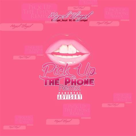 Stream Pick Up The Phone REMIX by Nigel Lloyd | Listen online for free on SoundCloud