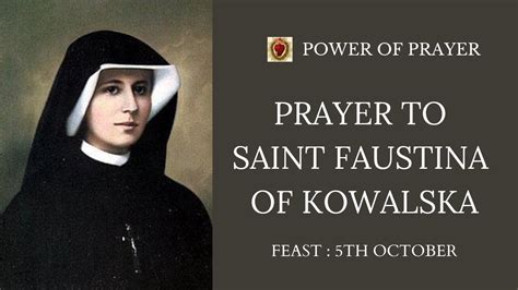 POWERFUL PRAYER TO SAINT FAUSTINA KOWALSKA | FEAST DAY : 5TH OCTOBER ...