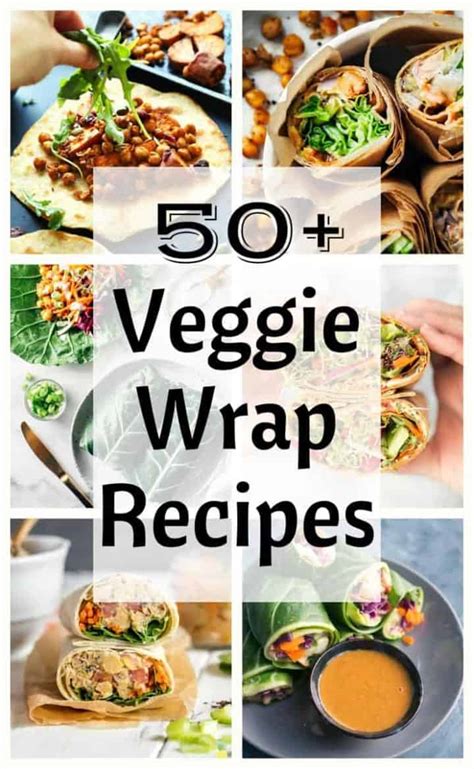 50+ Veggie Wraps - The Stingy Vegan