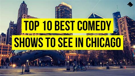 Top 10 Best Comedy Shows to See While in Chicago