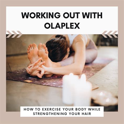 Working Out with OLAPLEX - OLAPLEX Inc.