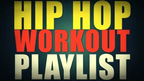 Hip Hop Workout Playlist