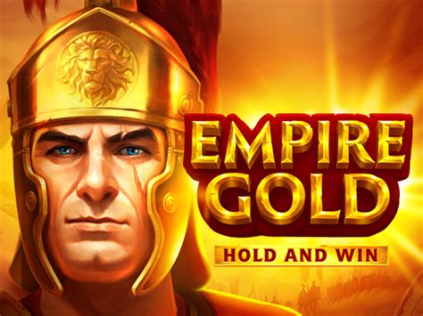 Empire Gold: Hold and Win Video Slots by Playson:Review & Free Demo