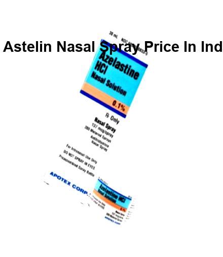 Astelin nasal spray price in india, astelin nasal spray price in india ...