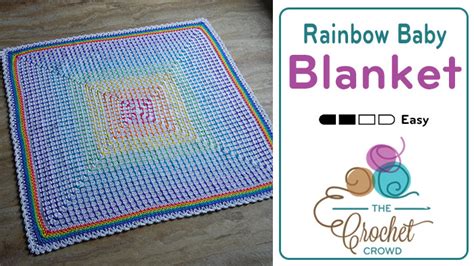 Crochet Rainbow Baby Blanket Pattern | The Crochet Crowd