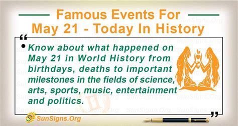 Famous Events For May 21 - Today In History - SunSigns.Org