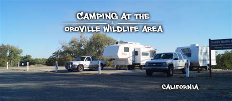 Free Camping at Oroville Wildlife Area - The Lost Longboarder