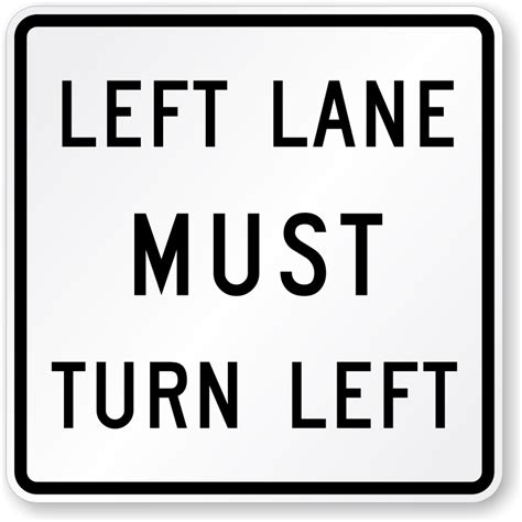 Left Lane Must Turn Left Sign - R3-7L, SKU: X-R3-7L