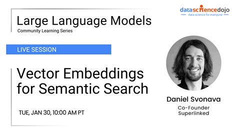 Vector Embeddings for Semantic Search | Data Science Dojo