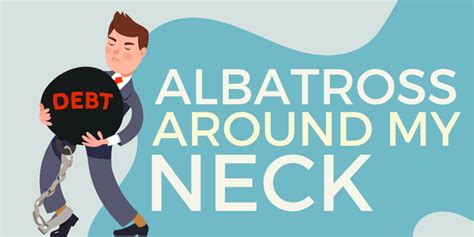 Albatross Around My Neck - Idiom, Origin & Meaning