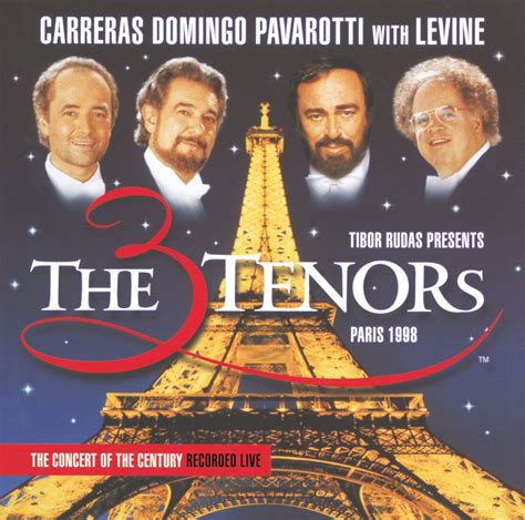 James Levine, José Carreras, Luciano Pavarotti, Plácido Domingo ...