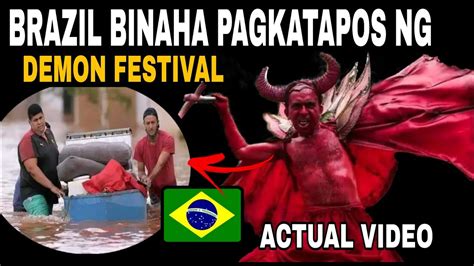 Brazil binaha pagkatapos ng Demon Festival | ACTUAL VIDEO | Brazil ...