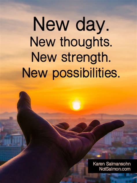 New day. New thoughts. New strength. New possibilities. #quotes #happiness #life #lifequotes # ...