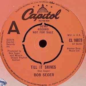 Bob Seger - Till It Shines (1978, Vinyl) | Discogs