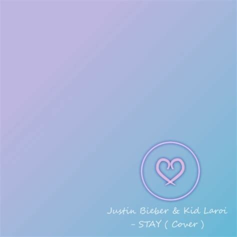 Stream Justin Bieber & Kid Laroi - STAY ( Cover ) by cookieji | Listen ...