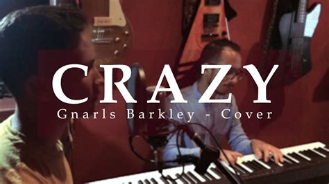 Crazy - Gnarls Barkley Cover (Jeff-ON) - YouTube