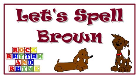 Color Songs - Let's Spell Brown - YouTube