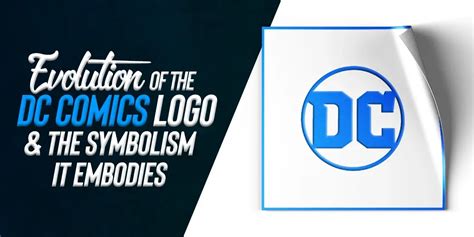 Evolution of The DC Comics Logo and The Symbolism It Embodies