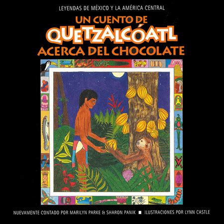 UBC Press | Un cuento de Quetzalcóatl Acerca del Chocolate, By Marilyn Haberstroh and Sharon ...