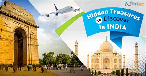 Discover the Hidden Treasures that India Features! - TripBeam Blog