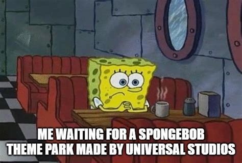 we need a SpongeBob theme park : spongebob