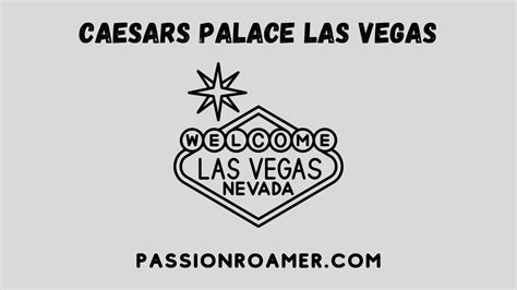 Caesars Palace Las Vegas: Unparalleled Luxury and Entertainment Guide - Passion Roamer