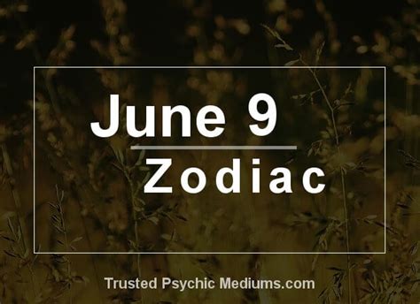 June 9 Zodiac - Complete Birthday Horoscope & Personality Profile