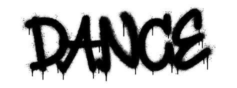 Spray Painted Graffiti Dance Word Sprayed isolated with a white background. graffiti font Dance ...