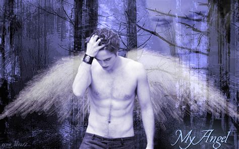 Edward Cullen - My angel - Twilight Series Wallpaper (7430239) - Fanpop