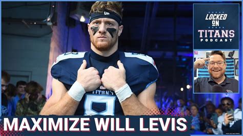 Tennessee Titans MUST MAXIMIZE Will Levis, Elevate Treylon Burks & Chig ...