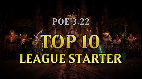 PoE 3.22 Best Builds - Top 10 League Starter Builds in Path of Exile 3.22 Ancestors