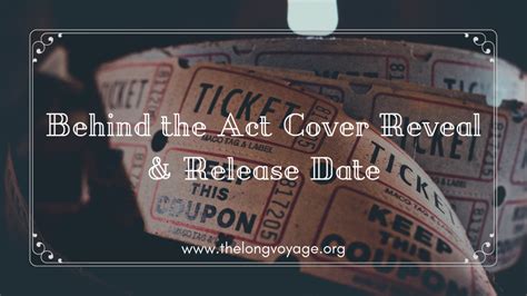 Behind The Act Cover Reveal & Release Date – The Long Voyage