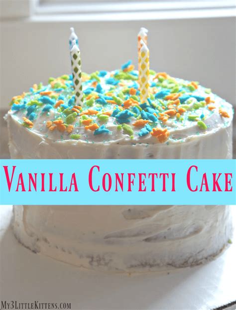 Perfect Anytime Vanilla Confetti Cake - My 3 Little Kittens