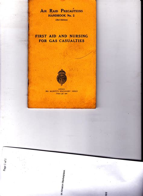 First Aid and Nursing for Gas Casualties. Air Raid Precautions Handbook. No. 2. (3rd edition ...