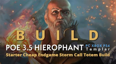 POE 3.5 Templar Hierophant Starter Storm Call Totem Build (PC,XBOX,PS4)- High Clear Speed and ...