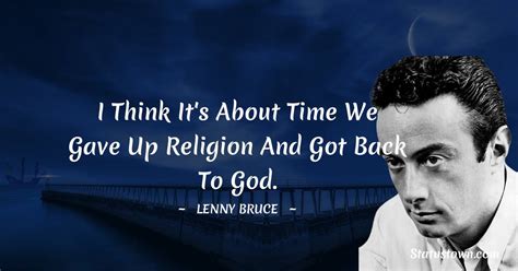 20+ Best Lenny Bruce Quotes