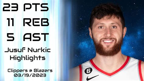 [NBA] Jusuf Nurkic Highlights | Clippers @ Blazers (03/19/2023) | NBA Regular Season - YouTube