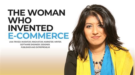 Lina Trivedi, the woman that invented e-commerce – Reve Today