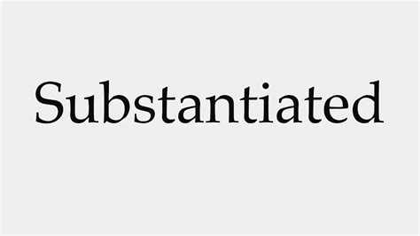 How to Pronounce Substantiated - YouTube