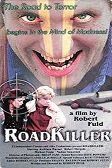 Roadkiller - Movie Cast, Reviews, Trailers & Streaming Info | Moviefone